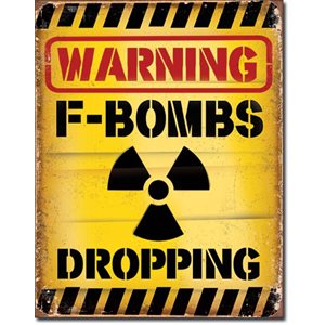 F-Bombs Dropping metal sign